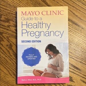 Mayo Clinic Guide to a Healthy Pregnancy Book - Second Edition